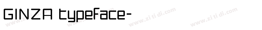 GINZA typeface字体转换